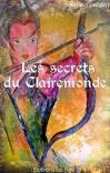 Ecrivons un livre le secret du clairemonde