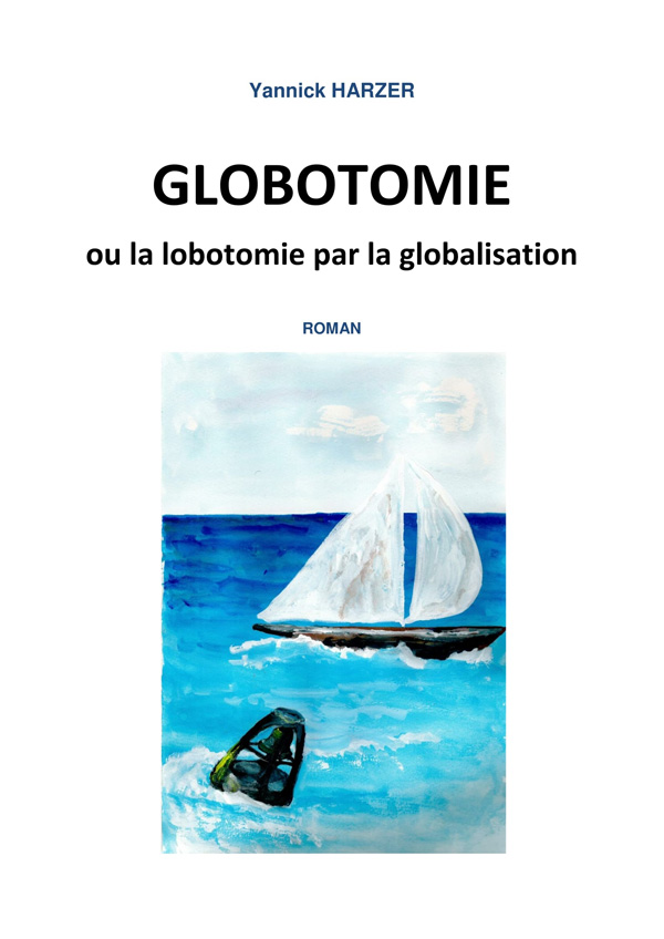 Globotomie - Yannick Harzer