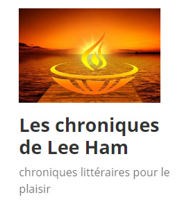 Les chroniques de lee ham