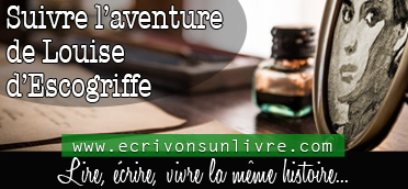 Suivre l'aventure de Louise d'Escogriffe